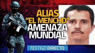 Alias "EL MENCHO" el sanguinario patrón del cartel Jalisco Nueva Generación - Testigo Directo