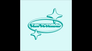 How To Make Cool Y2K Design !