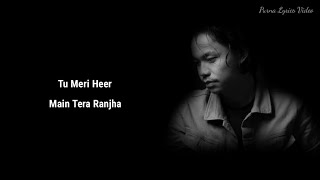 Tu Meri Heer Main Tera Ranjha(Heer Ranjha) Lyrics | Rito Riba, Rana Sotal | Hindi Song
