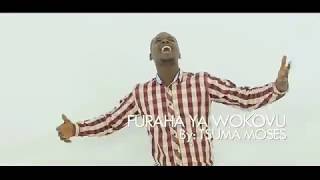 FURAHA YA WOKOVU BY TSUMA MOSES (skiza code 8565672)