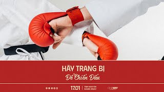 Hãy Trang Bị Để Chiến Đấu | Oneway Radio - Tĩnh Nguyện Hằng Ngày 17/01/2025