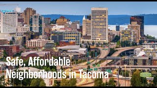 Safe, Affordable Neighborhoods in Tacoma