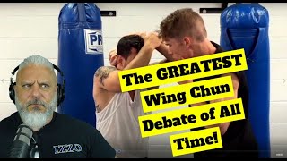 The GREATEST Wing Chun Debate of All Time!
