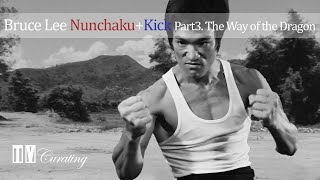 Bruce Lee Nunchaku + Kick  Part3. The Way of the Dragon (1972) - Slideshow
