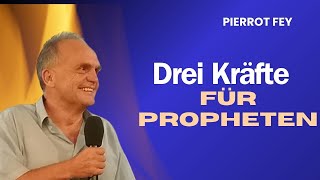 Pierrot Fey- Drei Kräfte für Propheten- 02.01.2025–20 Uhr