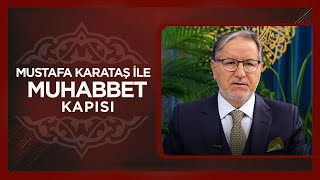 Prof. Dr. Mustafa Karataş ile Muhabbet Kapısı | 19 Aralık 2024