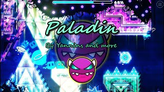 Paladin (Medium Demon) by Yannis and more  [Geometry Dash]