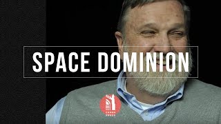 Space Exploration \u0026 Dominion Mandate | Doug Wilson