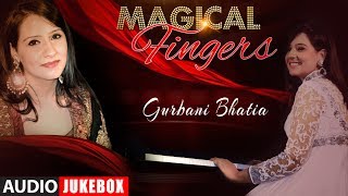 Magical Fingers 3 - Instrumental (Piano) Hindi Film Song By Gurbani Bhatia