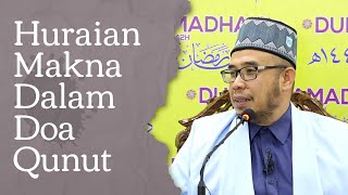 Dr MAZA - Huraian Makna Dalam Doa Qunut