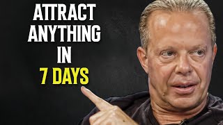 Attract ANYTHING in 7 Days by Changing How You Think - Dr. Joe Dispenza