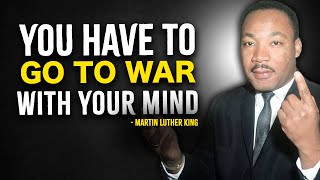 7 Habits You Must Battle Every Day - Martin Luther King Motivation