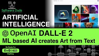 DALL-E 2 | ML Based Artificial Intelligence System Creates Art from Text | What is it? How to use?