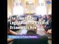 Congress Needs to Protect Dreamers