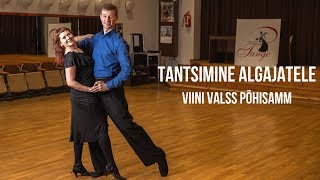 Tantsimine Algajatele - Viini Valss Põhisamm