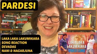 Laka Laka Lakumikara Song Reaction | DevaDas | Nani | Nagarjuna
