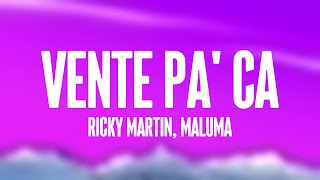 Vente Pa' Ca - Ricky Martin, Maluma [Lyrics ] 🪂