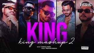 King Mashup | Harshal Music | Ilzaam X Blanko X Tere Hua Na Kabhi X Maan Meri Jaan X Tu Aake