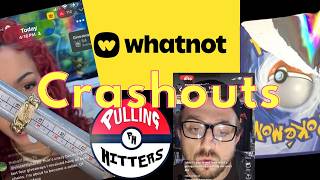 Whatnot Crashout Compilation
