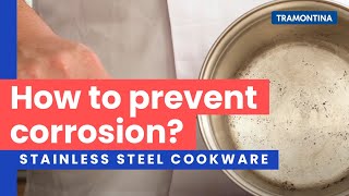 Why is there corrosion on my stainless steel pot? | Tramontina