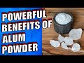 10 POWERFUL Health Benefits of ALUM POWDER For The Body