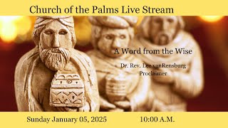 Church of the Palms Classic Worship -December 29, 2024