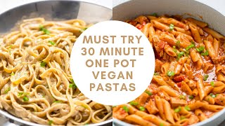 2 Must Try 30 Minute One Pot Vegan Pastas