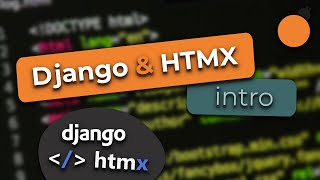 Django and HTMX #1 - Introduction to HTMX and Dynamic AJAX Requests