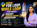 Python For Loop & While Loop Explained with Rocket Launch Project | English