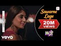 Sawarne Lage - Full Song|Mitron|Jackky & Kritika|Nikhita Gandhi|Tanishk Bagchi