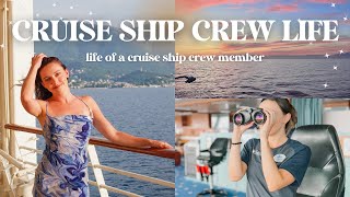 CRUISE SHIP CREW LIFE: What life is like as a cruise ship crew member.