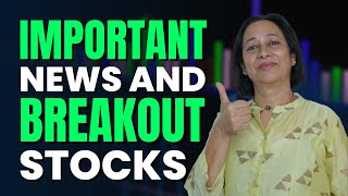 StockPro | IMPORTANT NEWS AND SOME BREAKOUT STOCKS