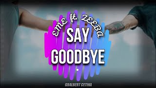 EME ft. Zeeba - Say Goodbye [Subtitulado En Español]