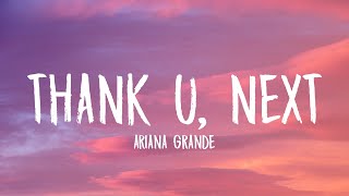 Ariana Grande - thank u, next (Lyrics) 🎵