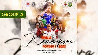 GROUP A - PIALA KEMENPORA FORSGI I 2022