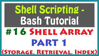 Learn Shell Array | Bash Array | Bash Scripting | Bash Tutorial | Shell Scripting Tutorial
