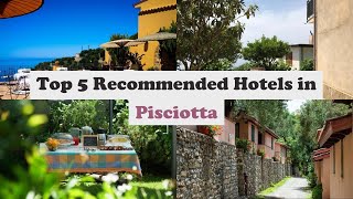 Top 5 Recommended Hotels In Pisciotta | Best Hotels In Pisciotta