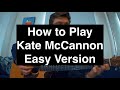 How to Play Kate McCannon by Colter Wall (easy version)