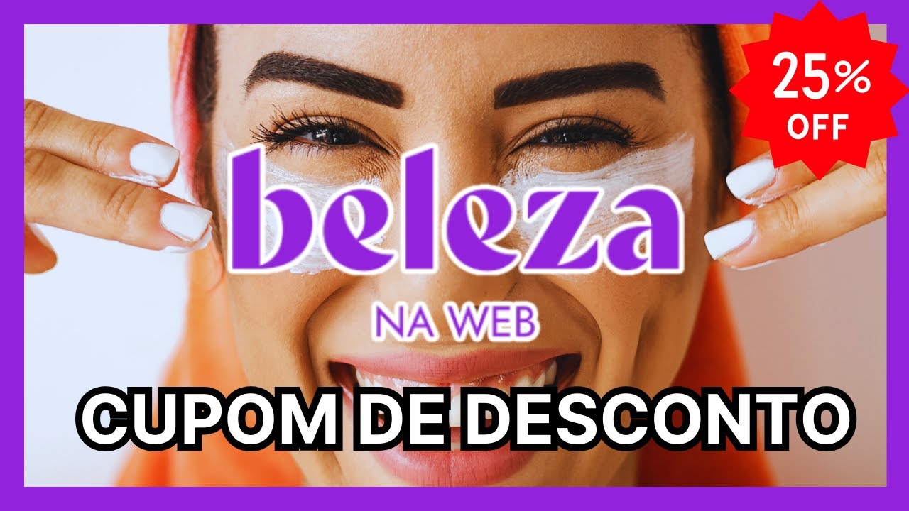 Cupom De Desconto Beleza Na Web Fevereiro 2024 | Ganhe Brindes Beleza ...