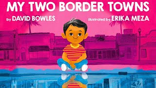 🛻 My Two Border Towns—Kids Book Hispanic Heritage Read Aloud Short Story