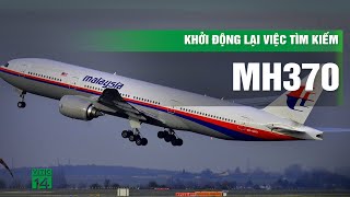 Malaysia tuyên bố nối lại cuộc tìm kiếm máy bay MH370 | VTC14