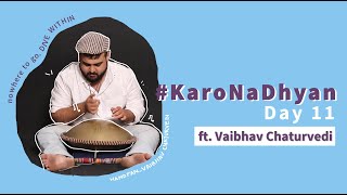 #KaroNaDhyan | SWA Part 3 by Vaibhav Chaturvedi on Handpan