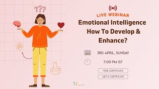 Emotional Intelligence:How To Develop \u0026 Enhance?