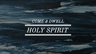 Come & Dwell Holy Spirit: 3 Hour Piano Music for Prayer & Meditation