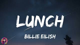 Billie Eilish - LUNCH || Lyrics