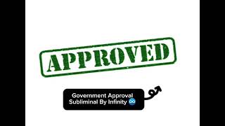 Government Approval Subliminal [Requested]