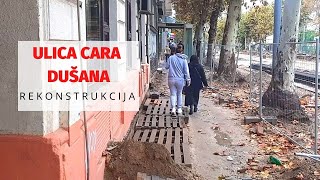 ULICA CARA DUŠANA RADOVI 13.10.2020.