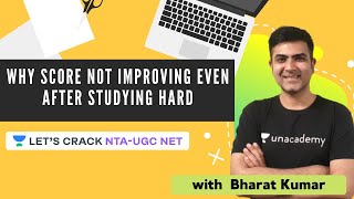 Why Score Not Improving Even After Studying Hard - Bharat Kumar | NTA UGC NET