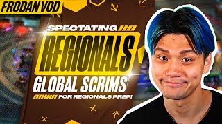 Spectating Global Scrims for Regionals Prep! Part 4 | Frodan Set 12 VOD