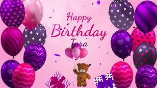 Happy Birthday Tara | Tara Happy Birthday Song